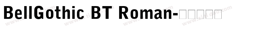 BellGothic BT Roman字体转换